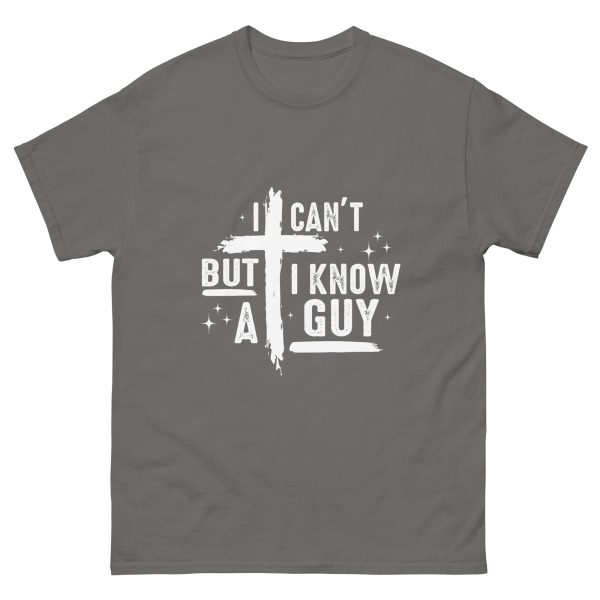 I Know a Guy Adult Shirt - Image 19