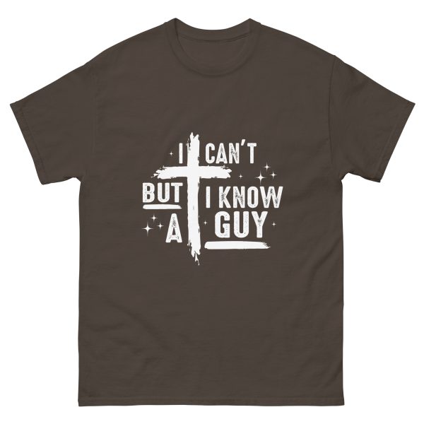 I Know a Guy Adult Shirt - Image 11