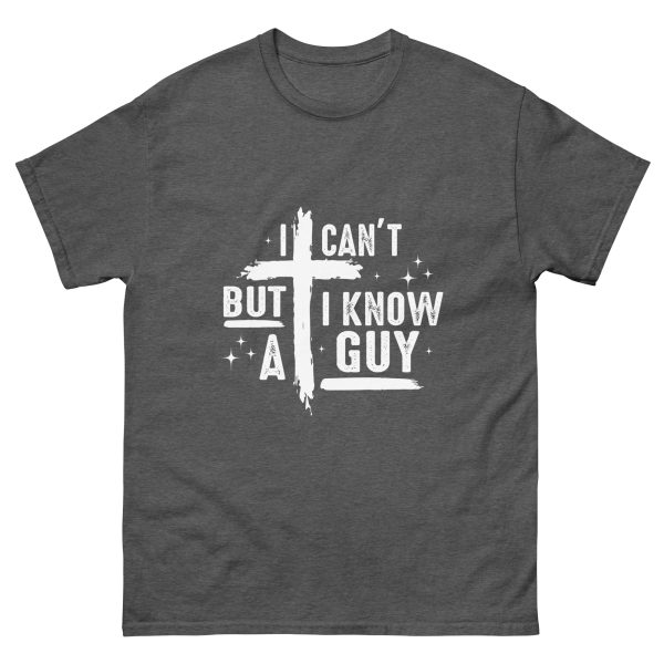 I Know a Guy Adult Shirt - Image 17